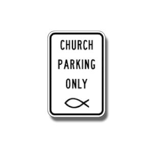 Church Parking Only Sign