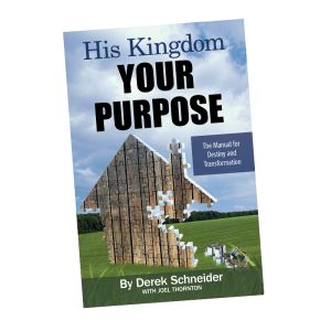 His Kingdom Your Purpose 