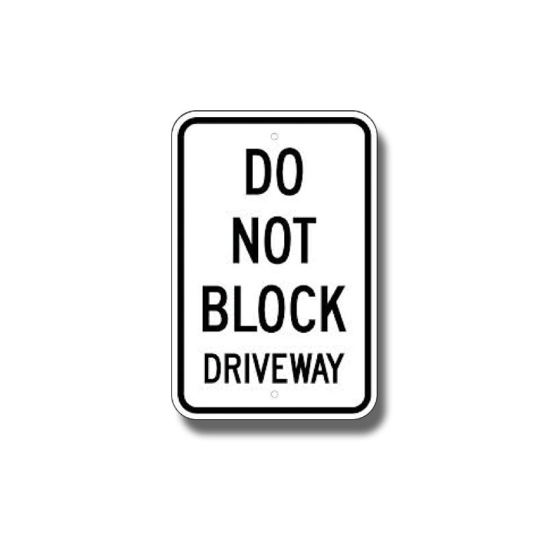 Do Not Block Driveway Sign