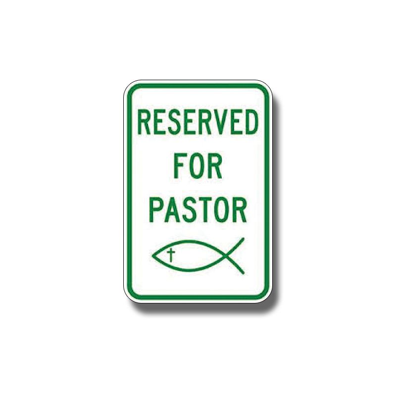 Reserved for Pastor Sign